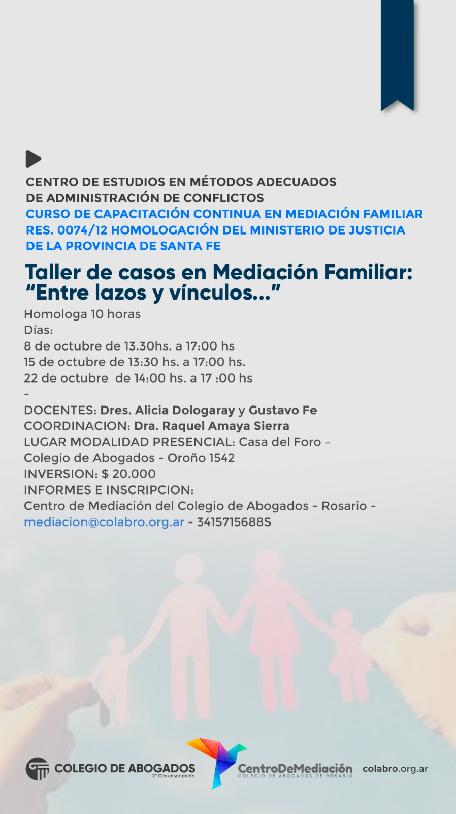 TALLER DE CASOS EN MEDIACION FAMILIAR “ENTRE LAZOS Y VÍNCULOS…” - 08/10/2024 - 15/10/2024 - 22/10/2024